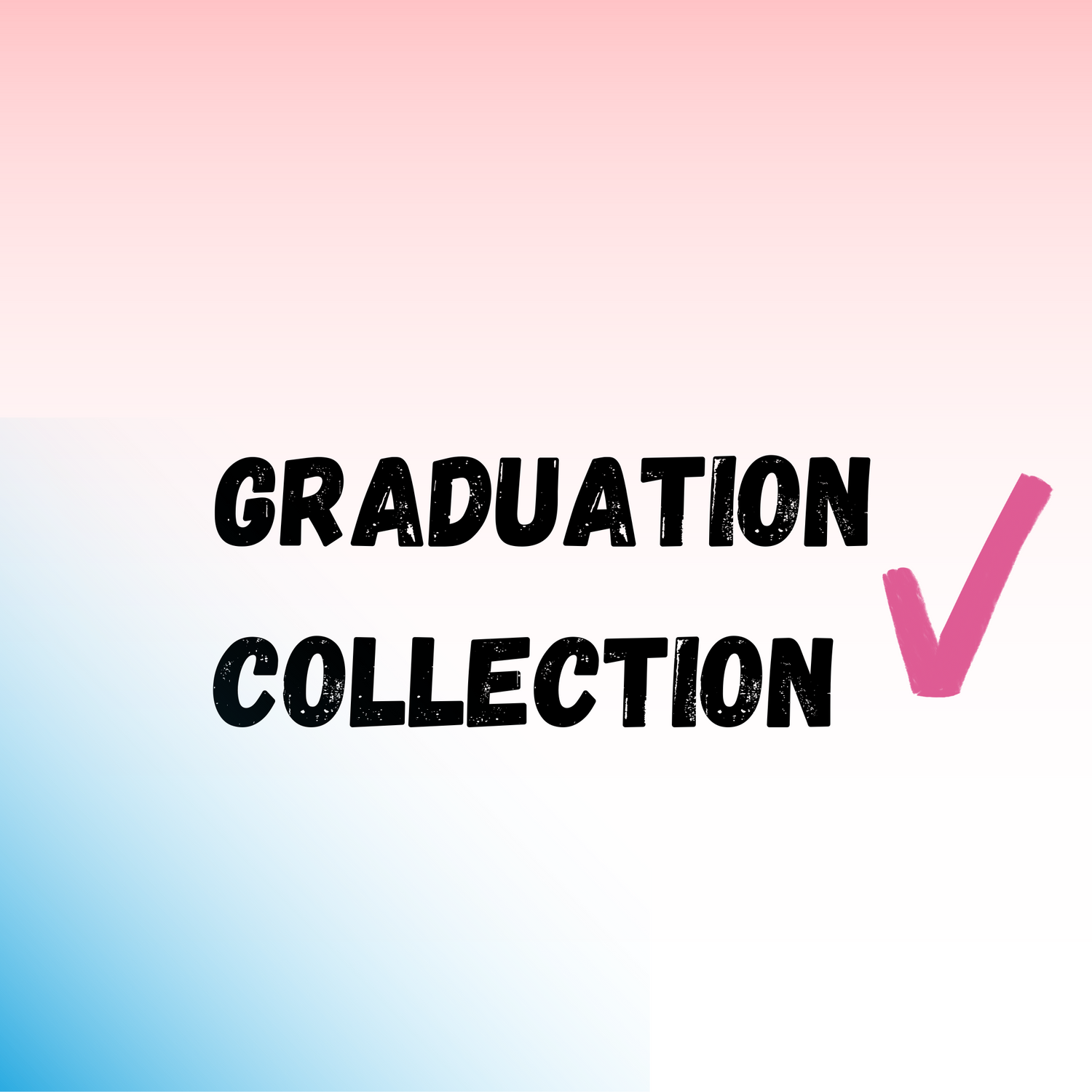 Graduation Collection